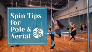 Spin Tips for Pole & Aerial